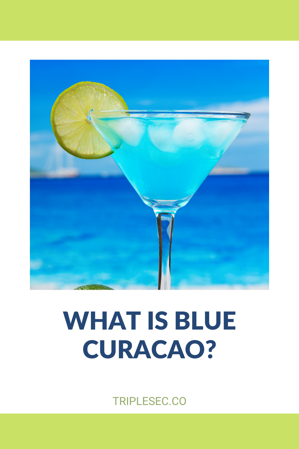 What is Blue Curaçao? Triple Sec