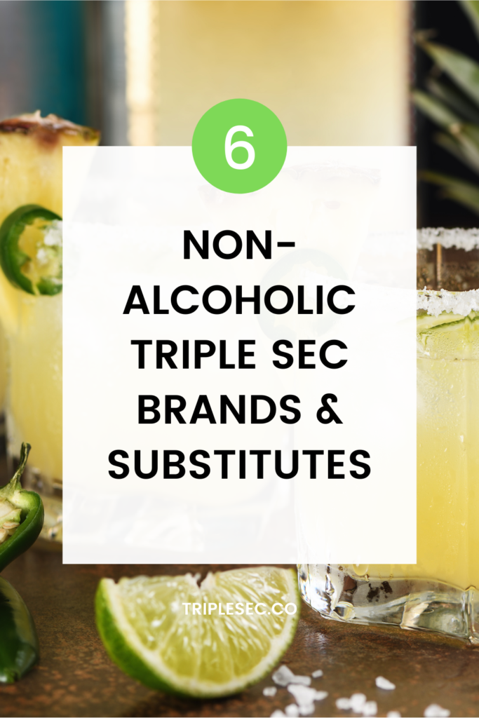 6 Triple Sec Non-Alcoholic Brands and Substitutes