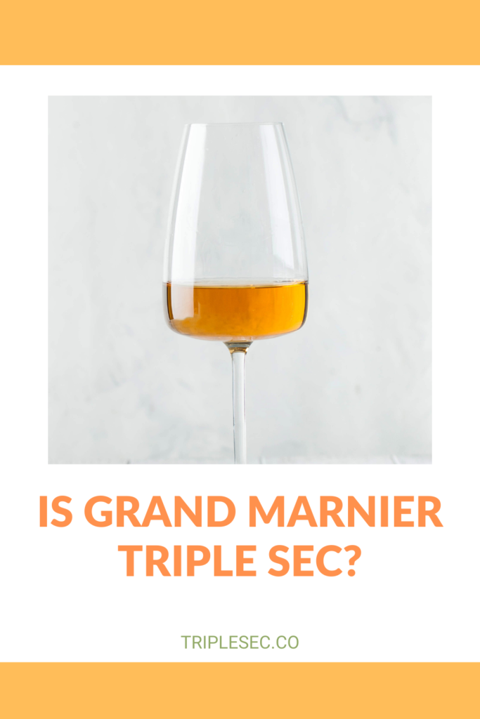 Is Grand Marnier Triple Sec?