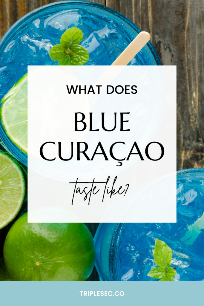 What does Blue Curaçao taste like?