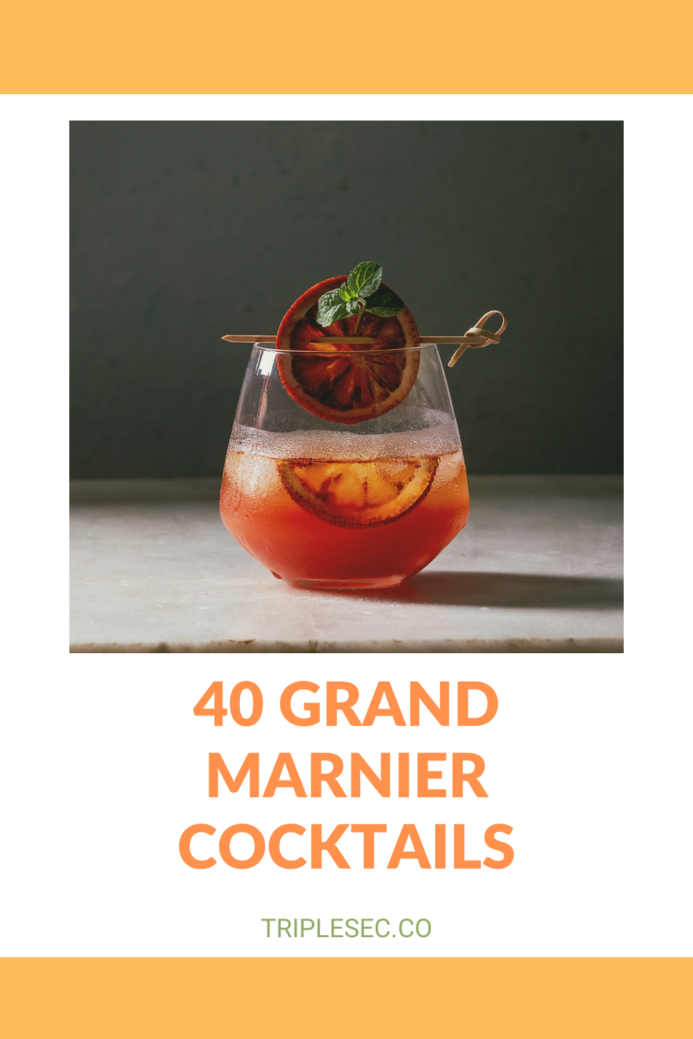 40 Grand Marnier Cocktails Triple Sec