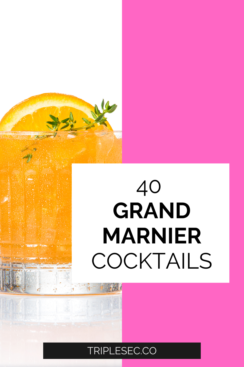 40 Grand Marnier Cocktails Triple Sec