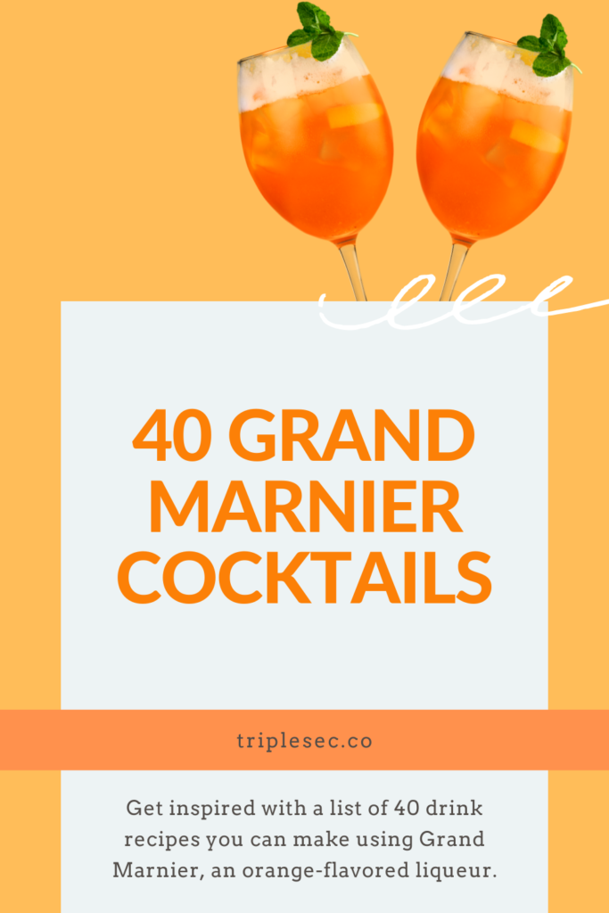 40 Grand Marnier Cocktails