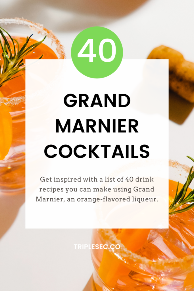 40 Grand Marnier Cocktails