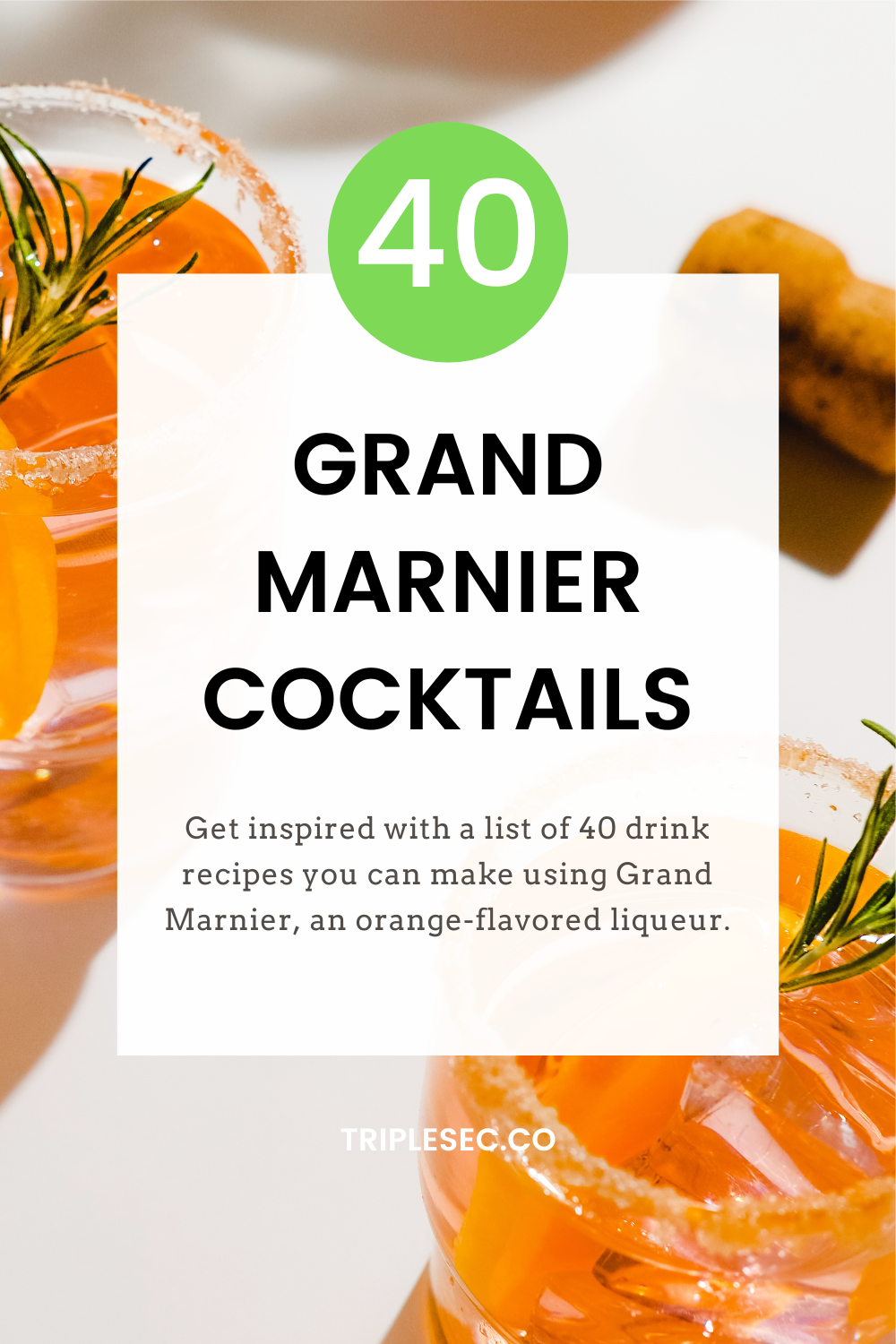 40 Grand Marnier Cocktails Triple Sec