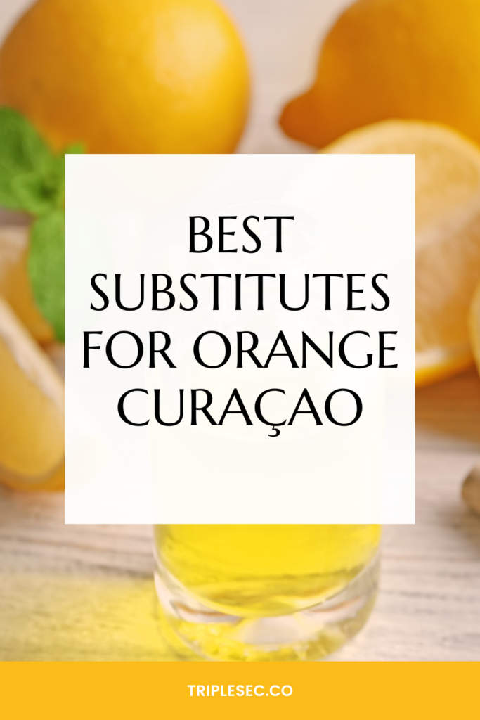 Best substitutes for orange Curaçao