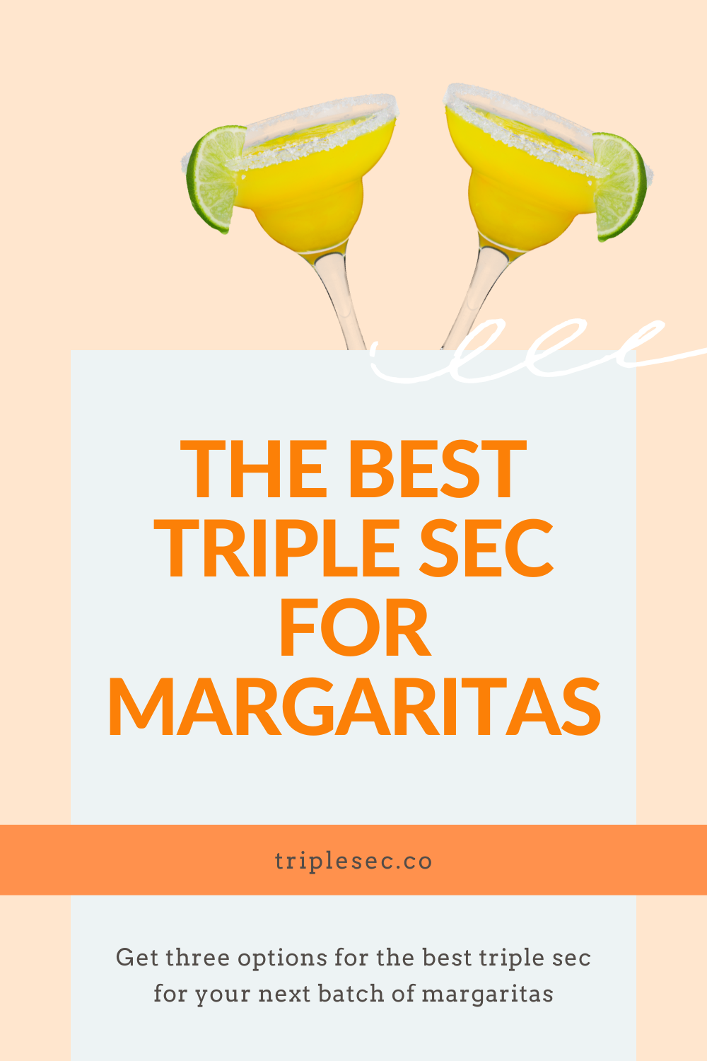Best Triple Sec for Margaritas Triple Sec