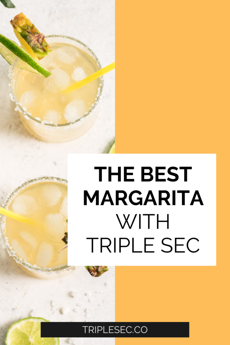 The best margarita with triple sec