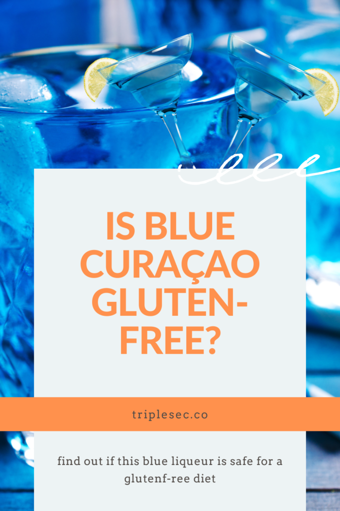 Is Blue Curaçao Gluten-free?