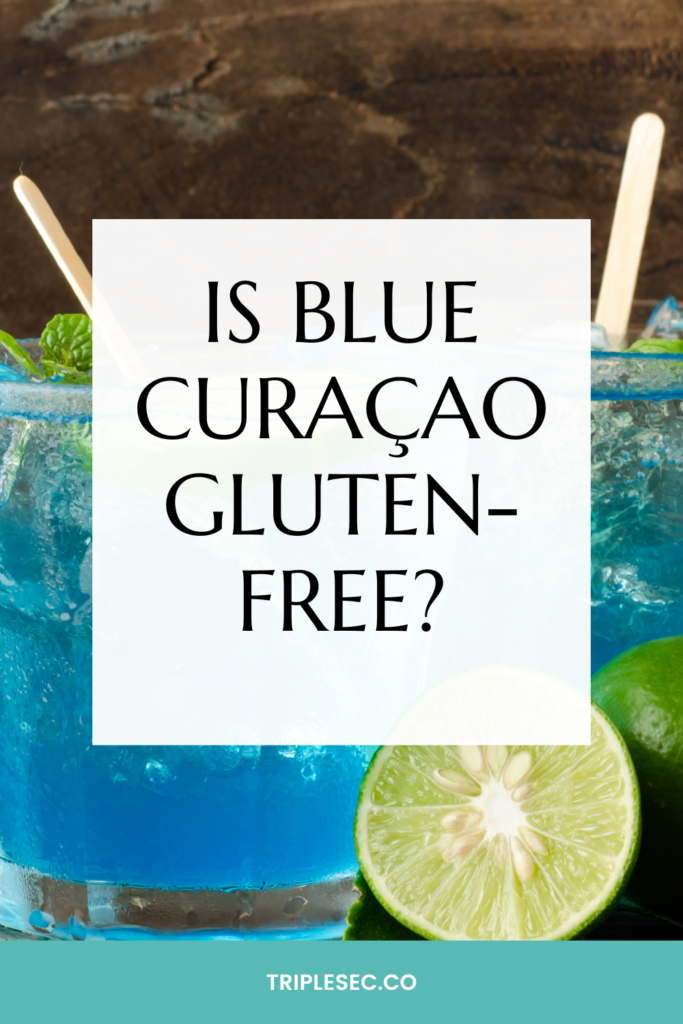 Is Blue Curaçao Gluten-free?