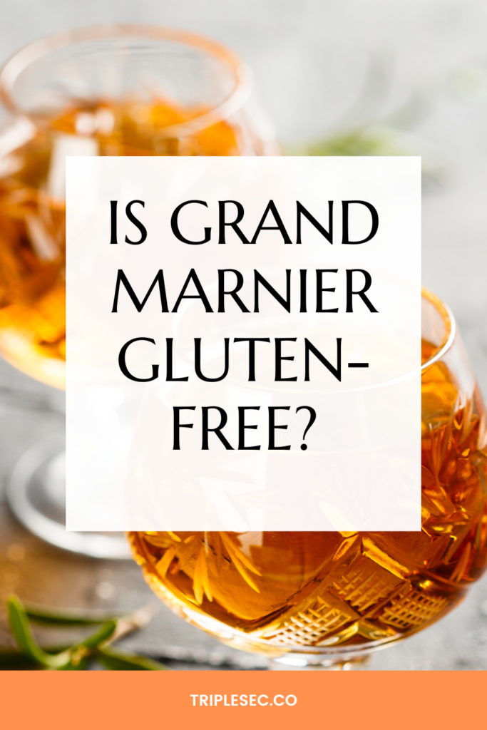 Is Grand Marnier Gluten-free?